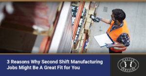 Three Benefits of Working a Second-Shift Manufacturing Job