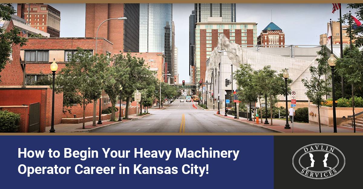 How to Begin Your Heavy Machinery Operator Career in Kansas City!