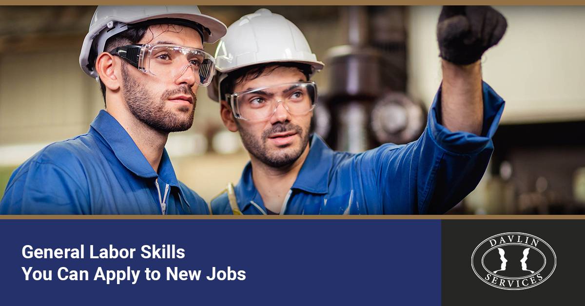 General Labor Skills You Can Apply to New Jobs
